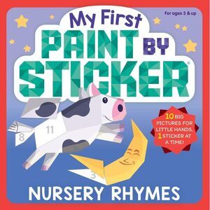 My First Paint by Sticker: Nursery Rhymes -- Workman Publishing